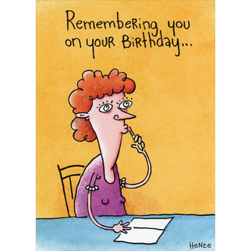 Woman Remembering Birthday Funny / Humorous Belated Birthday Card: Remembering you on your Birthday...