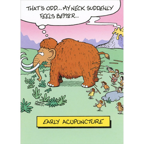 Early Acupuncture Funny Get Well Card: Early Accupuncture  That's odd…my neck suddenly feels better.