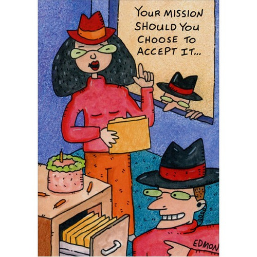 Your Mission Birthday Card: Your mission should you choose to accept it..