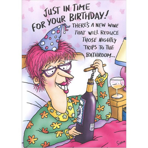 Wine in Bed Funny / Humorous Birthday Card: Just in time for your birthday!  There's a new wine that will reduce those nightly trips to the bathroom..