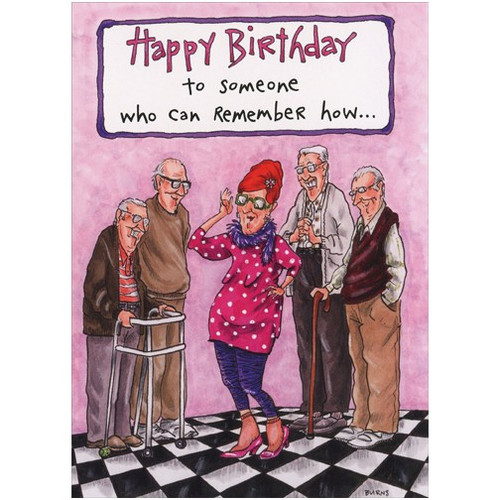 Remember How Funny / Humorous Birthday Card: Happy Birthday to someone who can remember how…