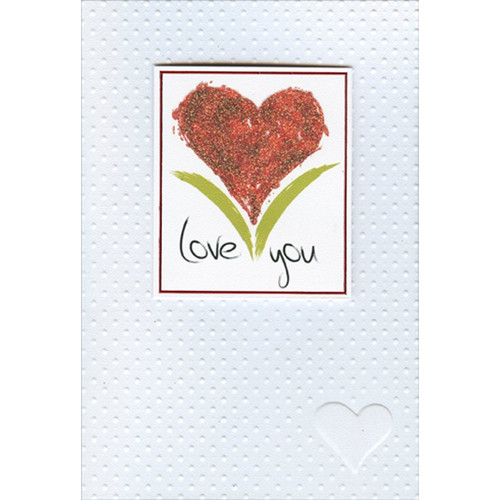 Heart Shaped Flower Tip On: Love You Valentine's Day Card: Love You