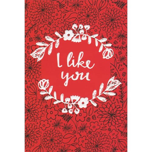 I Like You White Flowers on Red Valentine's Day Card: I like you
