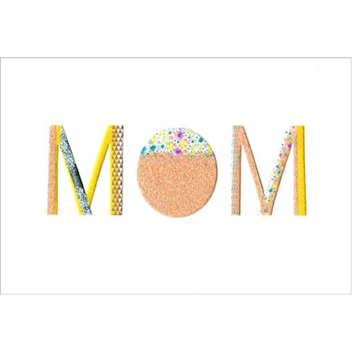 Mom : Sparkling, Floral and Patterned Letters Mother's Day Card: Mom