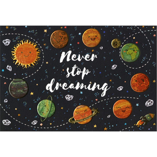 Foil Planets : Never Stop Dreaming Elementary School Graduation Congratulations Card: Never stop dreaming