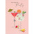 Martini and Fruity Drink : Time to Party Birthday Card: It’s Time To Party