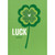 Luck St. Patrick's Day Card: LUCK