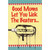 Good Moms Let You Lick the Beaters Funny / Humorous Mother's Day Card: Good Moms Let You Lick The Beaters!