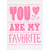 You Are My Favorite Pink Heart and Lettering Humorous / Funny Sweetest Day Card: You are my favorite