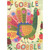 Gobble, Gobble: Turkey with Flowers Painted on Tail Thanksgiving Card: Gobble Gobble