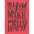 You Make Me Happy: Black Embossed Lettering on Red Valentine's Day Card: You Make Me Happy