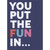 You Put the Fun in Functioning Adult Funny Birthday Card: You put the FUN in…