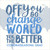 Off You Go to Change the World For the Better: Blue Text Letterpress Graduation Card: Off you go to change the world for the better - Congratulations Grad