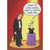 Rabbit in Hat Complaining to Magician Funny Birthday Card: Yank my ears again, and I'll crap in your hat.