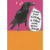 Filled with Shiny Things: Black Crow Funny Birthday Card: I hope your birthday is filled with shiny things.