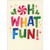 Christmas Card: Oh What Fun Colorful Lettering: Oh What Fun!