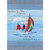 Three Sailboats with Colorful Sails Father's Day Card for Father: Especially for You, Father, on Father's Day - 'It's a special day to see how loved you'll always be…'