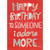 Someone I Adore More Funny / Humorous Birthday Card: Happy Birthday to someone I adore more...