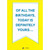 Of All The Birthdays : White Banner on Yellow Funny / Humorous Birthday Card: Of All The Birthdays, Today Is Definitely Yours... - I think.