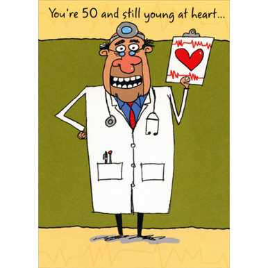 Still Young at Heart Doctor with Clipboard Funny / Humorous 50th ...