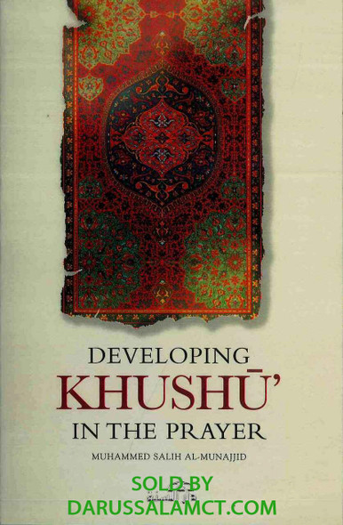 DEVELOPING KHUSHU IN THE PRAYER