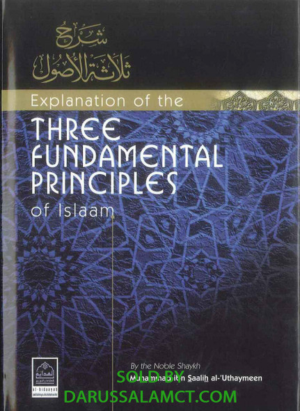 AN EXPLANATION OF THE THREE FUNDAMENTAL PRINCIPLES OF ISLAM