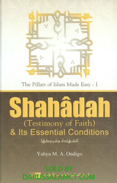 SHAHADAH & ITS ESSENTIAL CONDITIONS