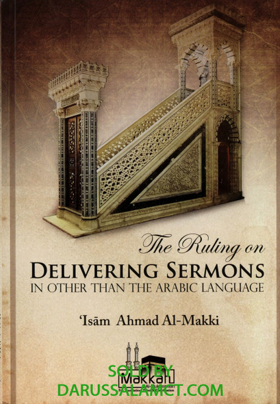 THE RULING ON DELIVERING SERMONS IN OTHER THAN THE ARABIC LANGUAGE