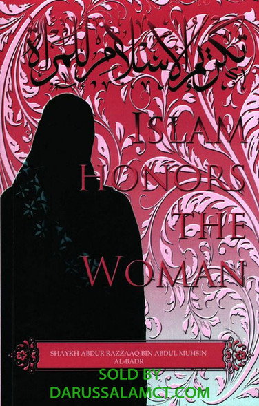 ISLAM HONORS THE WOMEN
