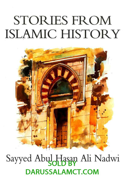 STORIES FROM ISLAMIC HISTORY