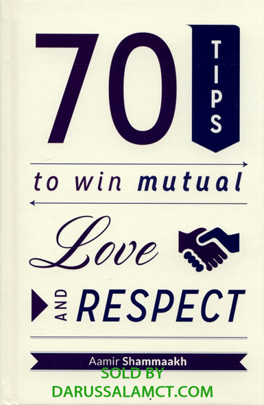 70 TIPS TO WIN MUTUAL LOVE AND RESPECT