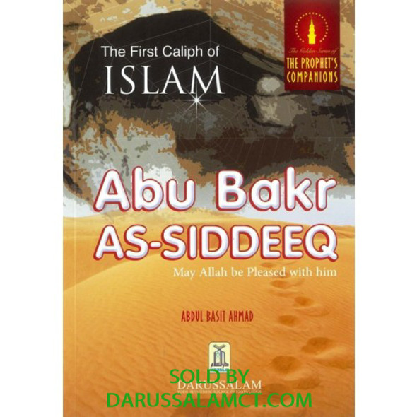 THE FIRST CALIPH - ABU BAKR SIDDIQ RA