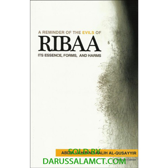 A REMINDER ON THE EVIL OF RIBAA- ITS ESSENCE, FORMS, AND HARM