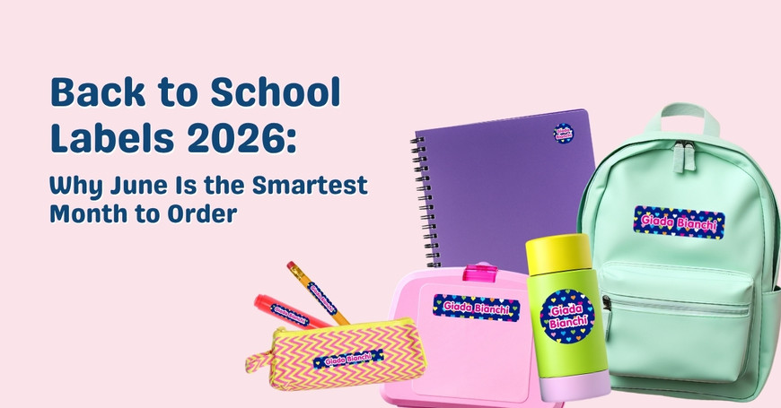 Back to School Labels 2026: Why June Is the Smartest Month to Order