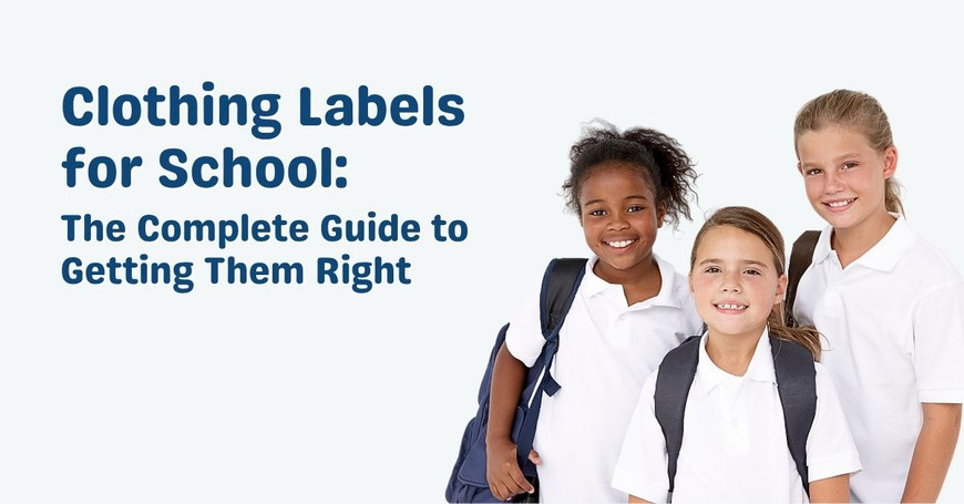 Clothing Labels for School: The Complete Guide to Getting Them Right