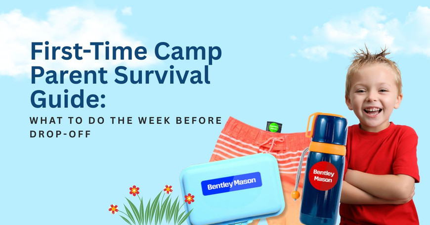 First-Time Camp Parent Survival Guide: Everything That Needs to Happen the Week Before Drop-Off