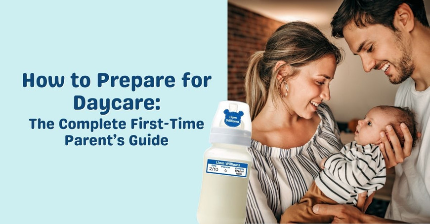 How to Prepare for Daycare: The Complete First-Time Parent's Guide 