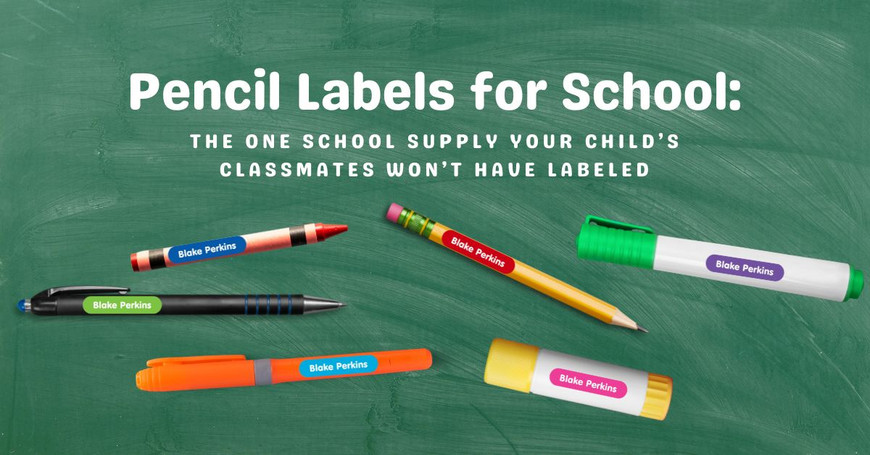 Pencil Labels for School: The One School Supply Your Child's Pencils Have Been Missing