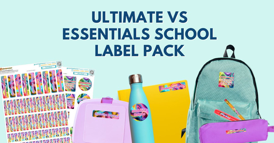 Ultimate vs Essentials School Label Pack: Which One Is Right for Your Child?
