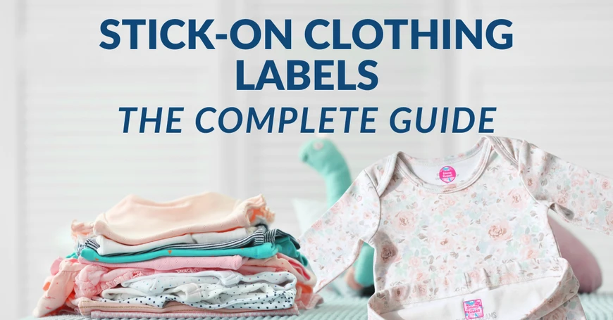 Stick-On Clothing Labels: The Complete Guide to Where They Work, What They Survive, and When Iron-On Wins
