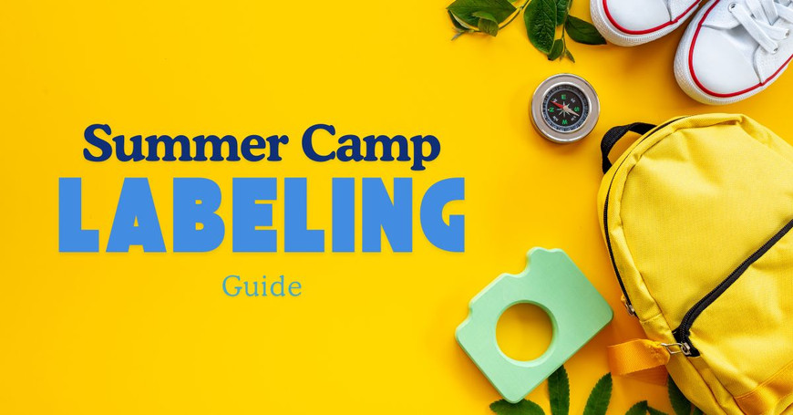 The Complete 2026 Summer Camp Packing List (With Label Guide for Every Item)