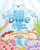 Blue: Dragon of the Sea by Aleesah Darlison, Illustrated by Tamlyn Teow