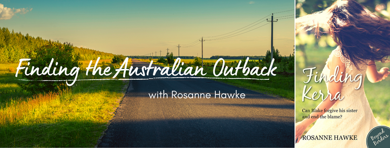 Finding the Australian Outback – with Rosanne Hawke