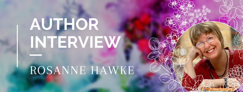 Author Interview: Rosanne Hawke