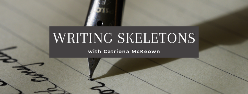 'Writing Skeletons' – with Catriona McKeown
