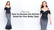 Prom 2023: How to Choose the Perfect Dress for Your Body Type