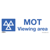 Worksafe® MOT Viewing Area Safety Sign - Rigid Plastic