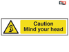 Scan - Caution Mind Your Head - PVC 200 x 50mm