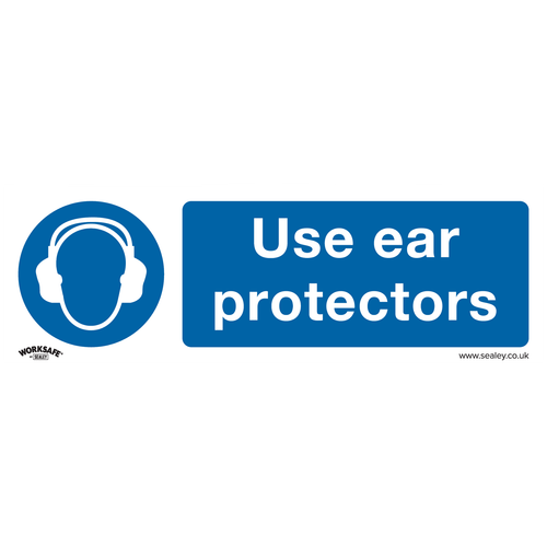 Worksafe® Use Ear Protectors Safety Sign - Rigid Plastic