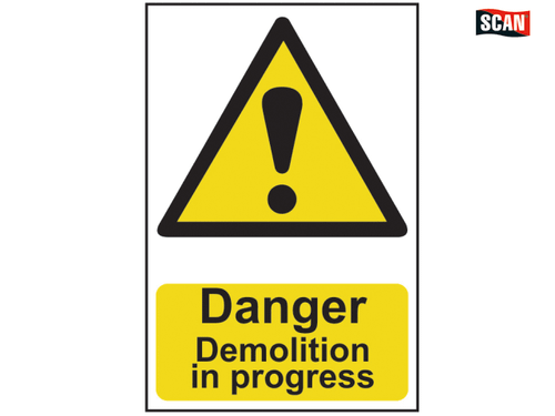 Scan - Danger Demolition In Progress - PVC 400 x 600mm
